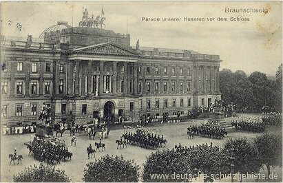 Braunschweig - Parade unserer Husaren vor dem Schloss